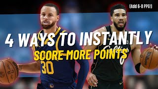 4 Ways To INSTANTLY Score More Points Make Scoring Easy [upl. by Eecrad]