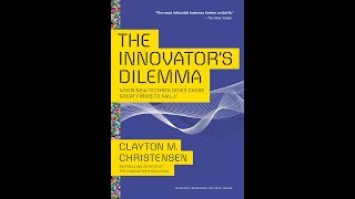 The Innovators Dilemma  Clayton Christensen [upl. by Altheta]