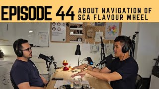 Episode 44 coffee About navigation fo SCA flavour wheel [upl. by Raoul]