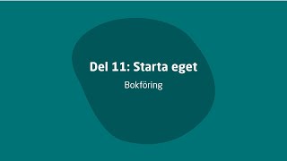 Del 11 Starta eget – Bokföring [upl. by Joshua]