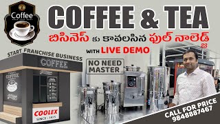 Coffee amp Tea Franchise Business Knowledge with Live Machine Demo Pradeep Milk Boiler Coffee Brewer [upl. by Ayekin869]