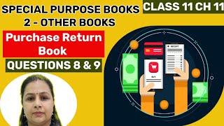 Purchase Return Book Questions 8 amp 9  Special Purpose Books 2  Class 11  Chapter 11 [upl. by Copp]