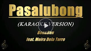 Pasalubong  Ben and Ben ft Moira Dela Torre KaraokeInstrumental [upl. by Sorkin]