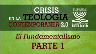 CTC20 El Fundamentalismo  Parte 1 [upl. by Nossyla]