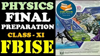 Class 11 Physics Final Preparation All Videos Federal Board  KPK Board  Study With ME In Pakistan [upl. by Prud552]