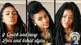 9 Quick and Easy Locs and Braids Styles [upl. by Leahcin721]