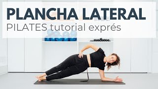 EJERCICIO PLANCHA LATERAL Tutorial Exprés de Pilates 43 [upl. by Nojid592]