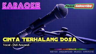 CINTA TERHALANG DOSA Didi Aswandi KARAOKE [upl. by Elga140]