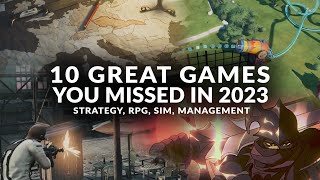 10 GREAT GAMES YOU MISSED IN 2023 Strategy Tactics Simulation Management [upl. by Hasan]