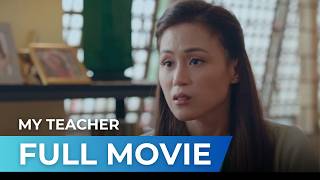 My Teacher 2022  Full Movie  Toni Gonzaga Joey de Leon [upl. by Camroc]