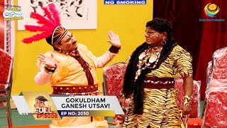 Ep 2030  Gokuldham Ganesh Utsav  Taarak Mehta Ka Ooltah Chashmah  Full Episode  तारक मेहता [upl. by Nagah]