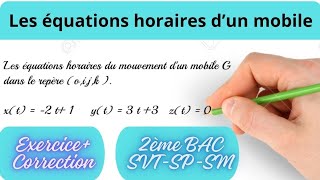 Équations horaires du mouvement dun mobile [upl. by Graybill798]