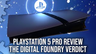 Sony PlayStation 5 Pro Review  The Digital Foundry Verdict [upl. by Dunson816]