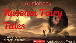 Full audiobook  Russian Fairy Tales [upl. by Gebhardt]