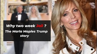 Why two weeks of Jail  The Marla Maples Trump Story [upl. by Glennis]