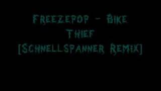 Freezepop  Bike Thief Schnellspanner remix [upl. by Asilana]