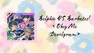 Belphie VS Barbatos  Obey Me Devilgram [upl. by Casia]