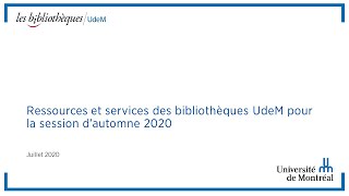 Ressources et services des bibUdeM pour lautomne 2020 [upl. by Celina]