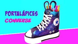 DIY PORTALÁPICES con forma de ZAPATILLA Converse  Galaxia  Vuelta al cole [upl. by Julie]