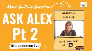 Alex Anderson LIVE  Alex Answers More Quilting Questions [upl. by Nabla]