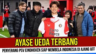 SATU ASEAN PANIK  AYASE UEDA BENERAN TERBANG MENUJU JAKARTA BELA INDONESIA DI AJANG AFF [upl. by Yelreveb]