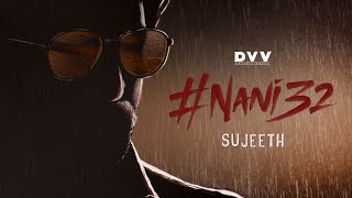 Nani32  Announcement Video  NANI  Sujeeth  DVV Danayya [upl. by Dihsar]