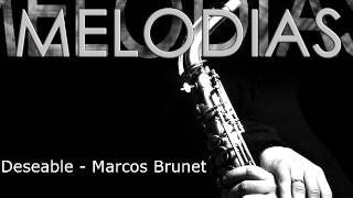 Deseable marcos brunet  cover saxofon Ettiane Garrido [upl. by Ybrik294]