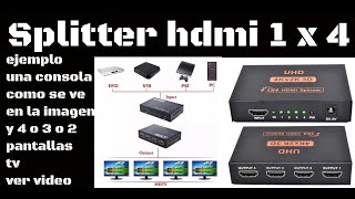 splitter hdmi 1 x 4 una consola varias pantallas tv [upl. by Matusow80]