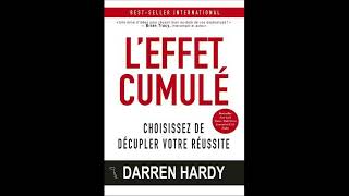 LEFFET CUMULÉ de DARREN HARDY Livre Audio Complet [upl. by Eciuqram]