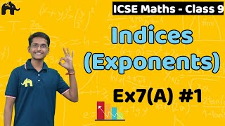 Indices  Exponents Class 9 ICSE Maths  Selina Chapter 7  Exercise 7A 1 [upl. by Enyleve]