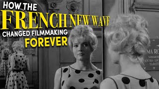 How The French New Wave Changed Filmmaking Forever [upl. by Anolahs]