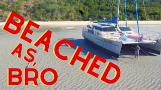 Beached As Bro  Beaching our catamaran in The Whitsundays  Sailing with the Jamess Ep 49 [upl. by Gaughan]