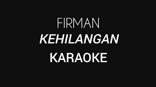 Firman  Kehilangan Karaoke [upl. by Nidraj]