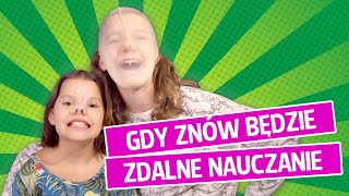 Gdy znów będzie zdalne nauczanie [upl. by Hilliard]