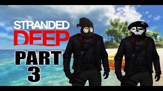 STRANDED DEEP  COOP PART 3  SO YOU HAVE CHOSEN [upl. by Glaser]