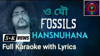 Hansnuhana  Fossils  Rupam Islam  karaoke with lyrics [upl. by Aerua]