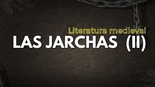 Las jarchas 2 Los primeros testimonios de la lírica popular hispánica Rasgos Ejemplos [upl. by Ecyal]