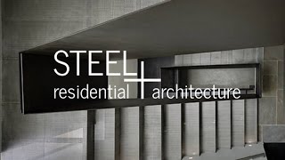 Steel  Residential Architecture  An Architects Howto Guide [upl. by Nylahs]