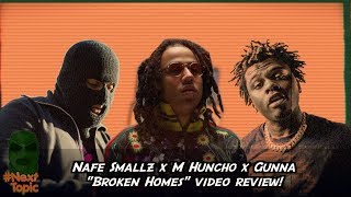 NextTopic  Nafe Smallz x M Huncho x Gunna  Broken Homes Review  MixtapeMadness [upl. by Elane280]