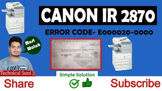 Repair Error Code E0000200000 iR2870 CanonUSA CanonEurope canonindiapvtltd [upl. by Waters]