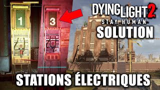 DYING LIGHT 2  Toutes les STATIONS ÉLECTRIQUES Emplacements amp Solutions GUIDE Service municipaux [upl. by Josi]