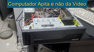 Computador Apita e Não da Imagem [upl. by Hoopes599]