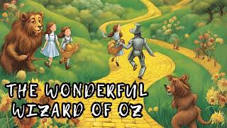 The Wonderful Wizard of Oz Full Audiobook by L Frank Baum [upl. by Hagep]