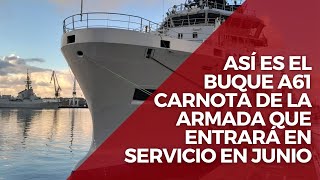 Así es el buque A61 Carnota de la Armada que entrará en servicio en junio [upl. by Bandeen]