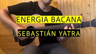 Sebastián Yatra  Energía Bacana  Easy Guitar Chords Tutorial [upl. by Thea686]