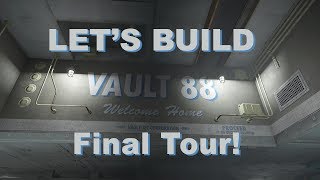 Fallout 4 Lets Build Vault 88  FINAL TOUR [upl. by Teirtza376]