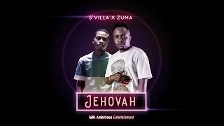 SVilla Ft Zuma JehovahLyrics [upl. by Irehc]