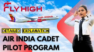 AIR INDIA CADET PILOT PROGRAM Detailed explanation Amika Sarkar [upl. by Heimer]