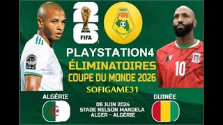 ELIMINATOIRES MONDIAL 2026  ALGERIE VS GUINÉE [upl. by Kirk]