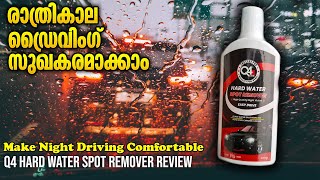 How To Clear Water Spots From Windshield Glass  Q4 Hard Water Spot Remover  Visibility കൂട്ടാം [upl. by Tdnaltroc]